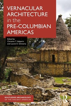 Vernacular Architecture in the Pre-Columbian Americas (eBook, PDF)