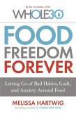Food Freedom Forever (eBook, ePUB)