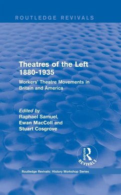 Routledge Revivals: Theatres of the Left 1880-1935 (1985) (eBook, PDF)