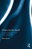 Where are the Dead? (eBook, PDF)