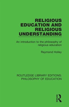Religious Education and Religious Understanding (eBook, ePUB) - Holley, Raymond