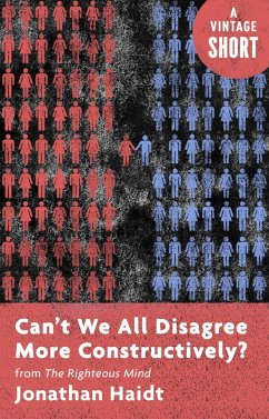 Can't We All Disagree More Constructively? (eBook, ePUB) - Haidt, Jonathan