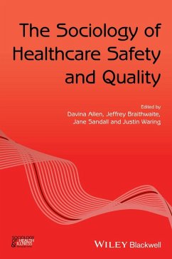 The Sociology of Healthcare Safety and Quality (eBook, ePUB)
