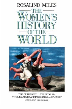 The Women's History of the World (eBook, ePUB) - Miles, Rosalind