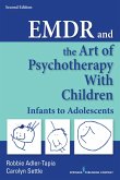 EMDR and the Art of Psychotherapy with Children (eBook, ePUB)