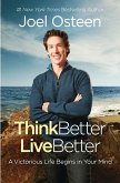 Think Better, Live Better (eBook, ePUB) Think Better, Live Better (eBook, ePUB)