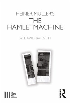 Heiner Müller's The Hamletmachine (eBook, PDF) - Barnett, David