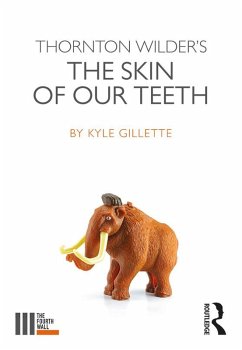 Cover Thornton Wilder's The Skin of our Teeth (eBook, ePUB)