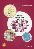 Model Predictive Control of High Power Converters and Industrial Drives (eBook, PDF)