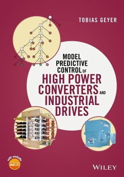 Model Predictive Control of High Power Converters and Industrial Drives (eBook, PDF) - Geyer, Tobias