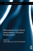 Philosophical and Cultural Interpretations of Russian Modernisation (eBook, PDF)