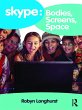 Skype: Bodies, Screens, Space (eBook,... - Bild 1
