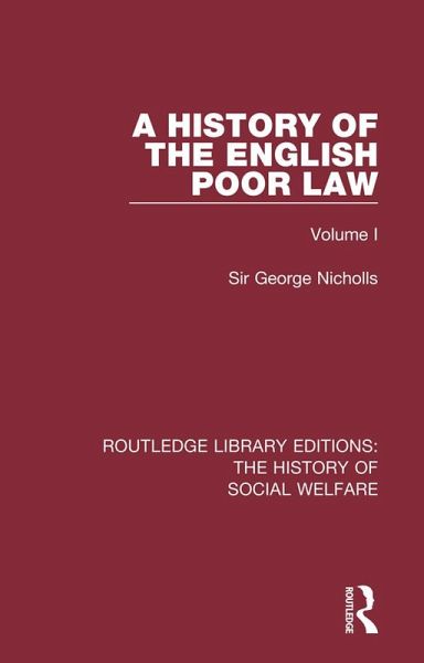 A History of the English Poor Law (eBook, PDF) A History of the English Poor Law (eBook, PDF)