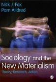 Sociology and the New Materialism (eBook, PDF)