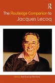 The Routledge Companion to Jacques Lecoq (eBook, ePUB)