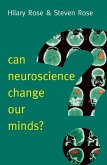 Can Neuroscience Change Our Minds? (eBook, ePUB)