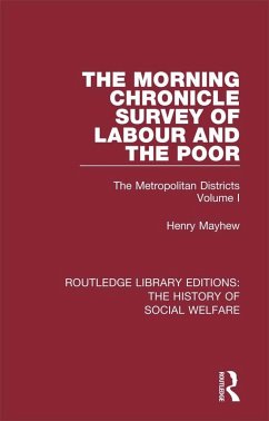 The Morning Chronicle Survey of Labour and the Poor (eBook, PDF)