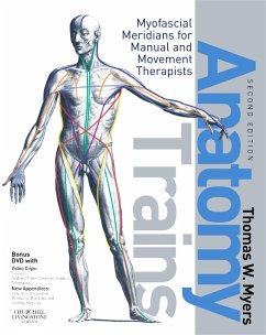 Anatomy Trains E-Book (eBook, PDF) von Thomas W. Myers - Portofrei bei