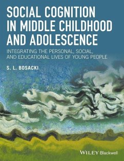 Social Cognition in Middle Childhood and Adolescence (eBook, ePUB) - Bosacki, Sandra