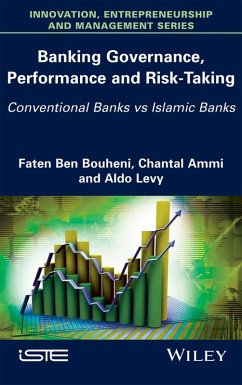 Banking Governance, Performance and Risk-Taking (eBook, ePUB) - Ben Bouheni, Faten; Ammi, Chantal; Levy, Aldo