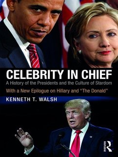 Celebrity in Chief (eBook, PDF) - Walsh, Kenneth T.