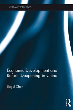 Economic Development and Reform Deepening in China (eBook, PDF) - Chen, Jiagui