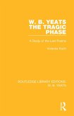 W. B. Yeats: The Tragic Phase (eBook, ePUB)