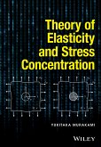 Theory of Elasticity and Stress Concentration (eBook, ePUB)