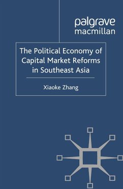 The Political Economy of Capital Market Reforms in Southeast Asia (eBook, PDF) - Zhang, X.