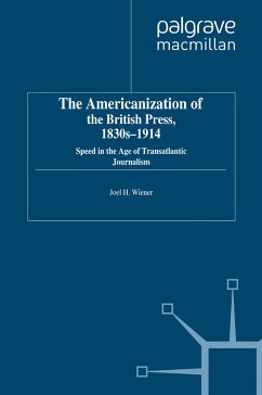 The Americanization of the British Press, 1830s-1914 (eBook, PDF)