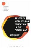 Research Methods for Education in the Digital Age (eBook, ePUB)
