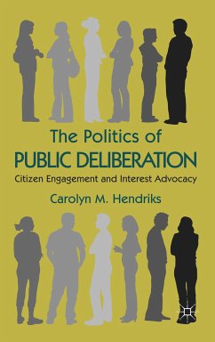 The Politics of Public Deliberation (eBook, PDF) - Hendriks, Carolyn M.