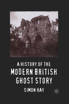 A History of the Modern British Ghost Story (eBook, PDF)