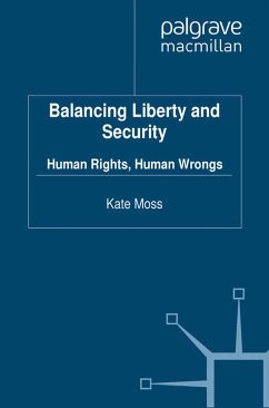 Balancing Liberty and Security (eBook, PDF) - Moss, Kate