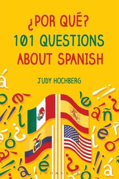 ¿Por qué? 101 Questions About Spanish (eBook, PDF) - Hochberg, Judy