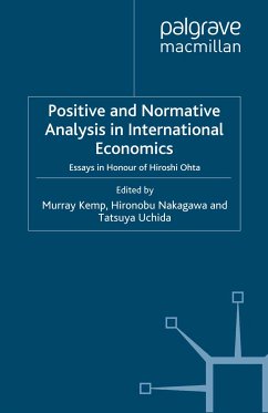 Positive and Normative Analysis in International Economics (eBook, PDF) - Nakagawa, Hironobu; Uchida, Tatsuya