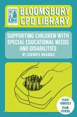 Bloomsbury CPD Library: Supporting Children with Special Educational Needs and Disabilities (eBook, PDF) Bloomsbury CPD Library: Supporting Children with Special Educational Needs and Disabilities (eBook, PDF)