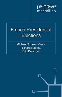 French Presidential Elections (eBook, PDF) - Lewis-Beck, M.; Nadeau, R.; Bélanger, É.