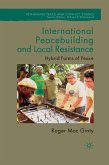 International Peacebuilding and Local Resistance (eBook, PDF)