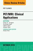 PET/MRI: Clinical Applications, An Issue of PET Clinics (eBook, ePUB)