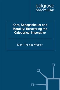 Kant, Schopenhauer and Morality: Recovering the Categorical Imperative (eBook, PDF) - Walker, M.