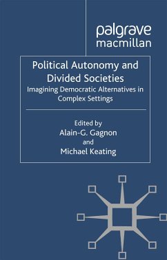 Political Autonomy and Divided Societies (eBook, PDF) - Gagnon, Alain-G; Keating, Michael
