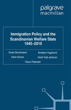 Immigration Policy and the Scandinavian Welfare State 1945-2010 (eBook, PDF)