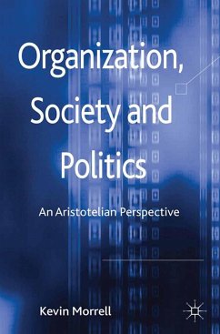 Organization, Society and Politics (eBook, PDF) - Morrell, K.