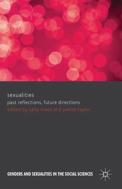 Sexualities: Past Reflections, Future Directions (eBook, PDF) - Hines, Sally; Taylor, Yvette