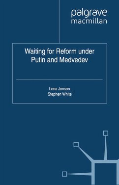 Waiting For Reform Under Putin and Medvedev (eBook, PDF)