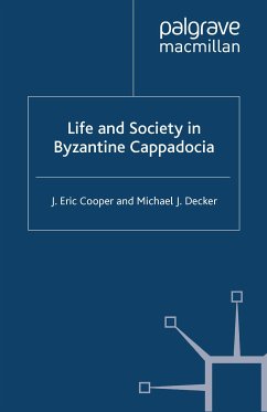 Life and Society in Byzantine Cappadocia (eBook, PDF)