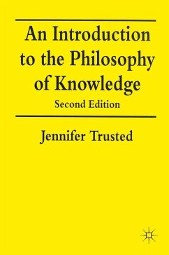 An Introduction to the Philosophy of Knowledge (eBook, PDF) - Trusted, Jennifer