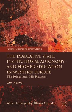 The Evaluative State, Institutional Autonomy and Re-engineering Higher Education in Western Europe (eBook, PDF)