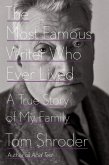 The Most Famous Writer Who Ever Lived (eBook, ePUB)